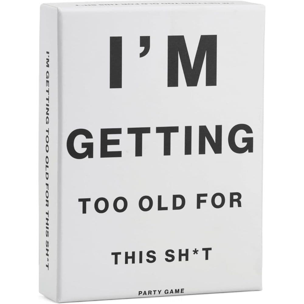 Im Getting Too Old For This Sht Party Game Main Product Image